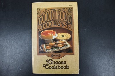 Good Food Ideas Cheese Cookbook Kraft 1979 3rd Printing Vintage Cooking Recipes