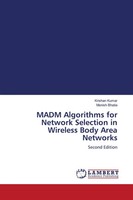 Madm Algorithms For Network Selection In Wireless Body Area Networks Taschenbuch
