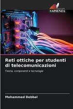 Reti ottiche per studenti di telecomunicazioni by Mohammed Debbal Paperback Book