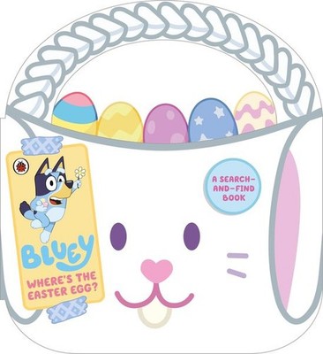 Bluey: Where's the Easter Egg? A Shaped Tabbed Board Book