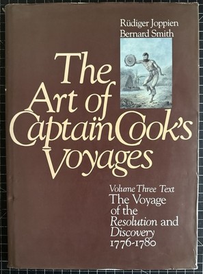 The Art of Captain Cook's Voyages Vol. III : Text by Rüdiger Joppien (HC, 1988)