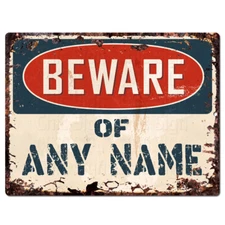 PP4223 Beware of ANY NAME Custom Personalized Rustic Chic Sign Decor Funny Gift