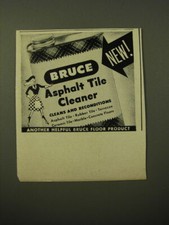 1949 Bruce Asphalt Tile Cleaner Ad - Another helpful Bruce floor product