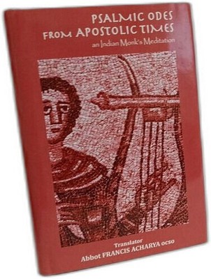 Psalmic Odes From Apostolic Times: An Indian Monk's Meditation | Très bon état