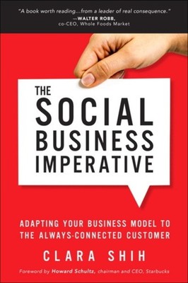 The Social Business Imperative Paperback Clara Shih