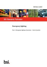 BS 5266-1:2025 Emergency Lighting - Part 1: CoP Emergency lighting of premises