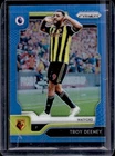 2019 Prizm Premier League Troy Deeney Blue #154/199