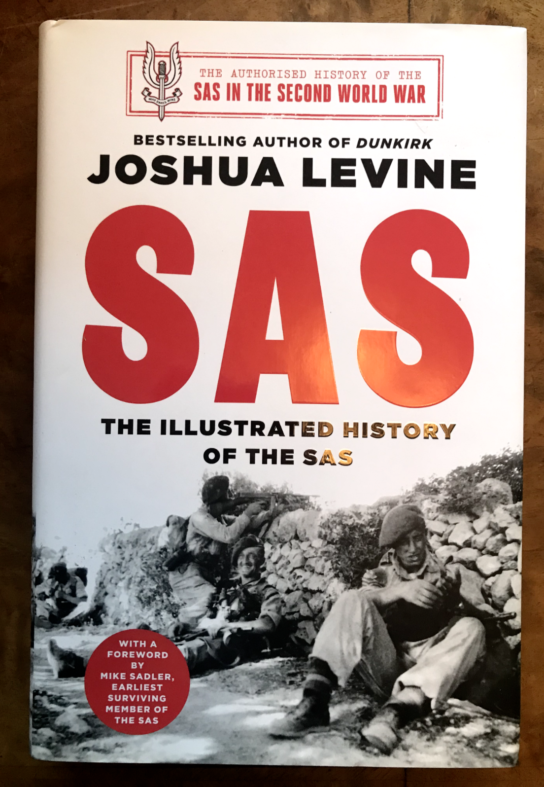 SAS: The Illustrated History of the SAS by Joshua Levine (Hardcover)