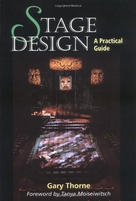Stage Design: A Practical Guide,Gary Thorne