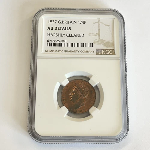 NGC Graded 1827 Great Britain Farthing 1/4p AU Details Harshly Cleaned