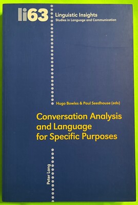 Conversation Analysis and Language for Specific Purposes (li63) (PB 2007)