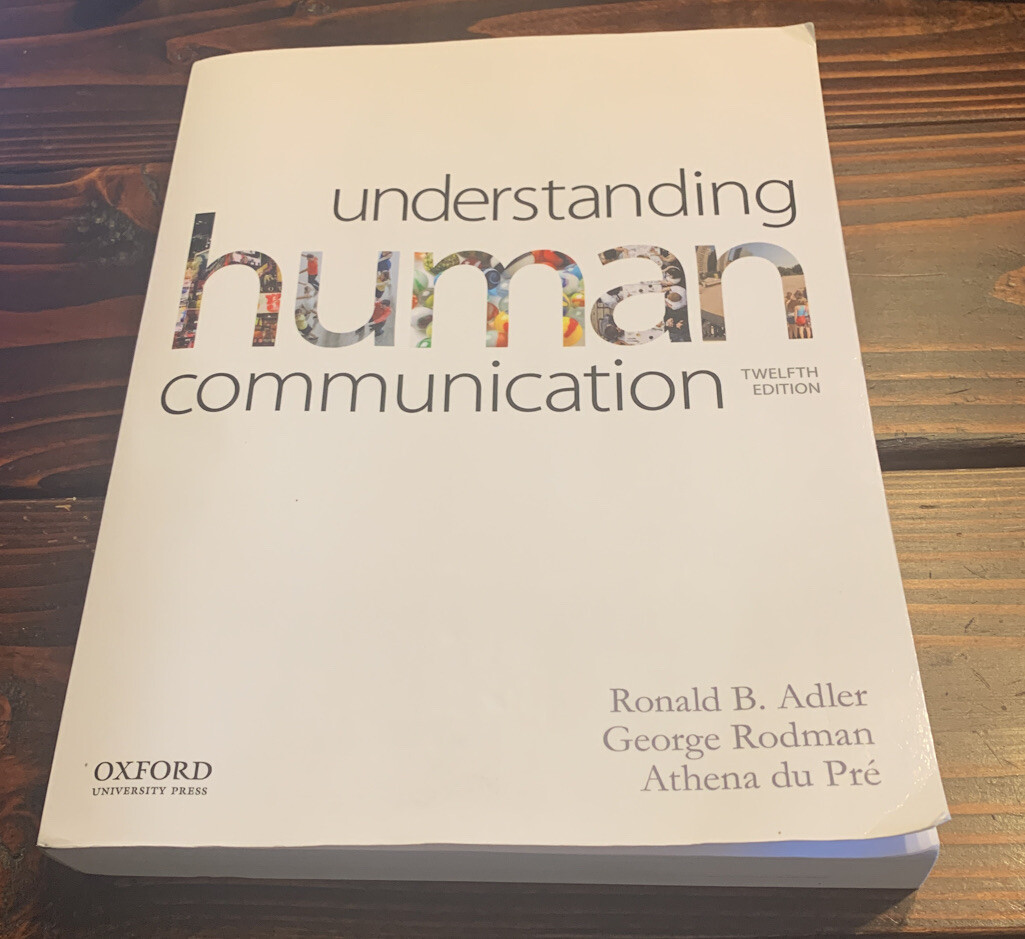 Understanding Human Communication by George Rodman, Ronald B. Adler and ...