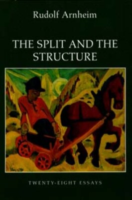 The Split And The Structure: Twenty-Eight Essays