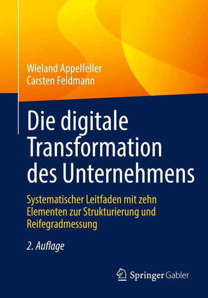 Die Digitale Transformation Des Unternehmens | Carsten Feldmann (U. A.) | Buch-image