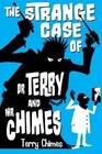 The Strange Case of Dr Terry and Mr Chimes by Terry Chimes (Paperback, 2014)