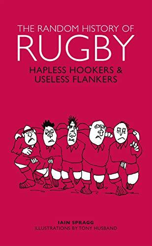 The Random History of Rugby-Iain Spragg,Tony Husband, 9781853759