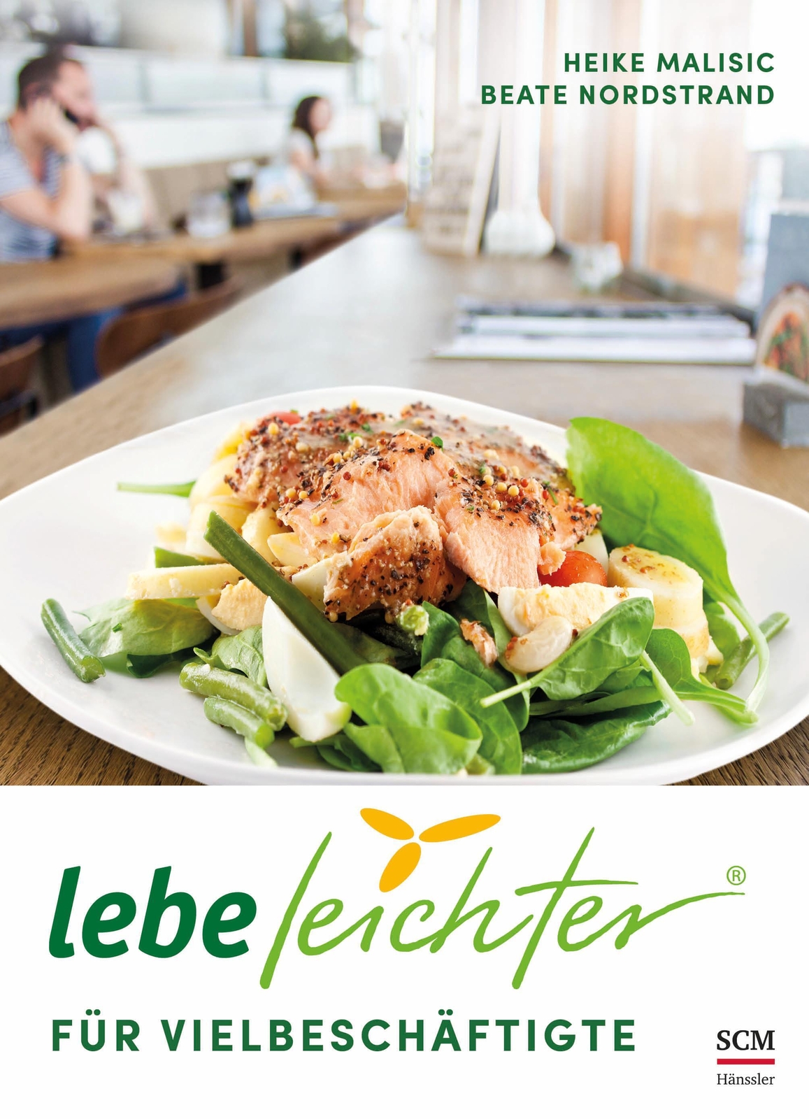 Lebe Leichter Für Vielbeschäftigte | Heike Malisic (u. A.) |