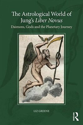 The Astrological World of Jung's 'Liber Novus':, Greene..