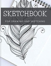 Sketchbook For Drawing And Sketching: 100 Blank Pages, Artist Sketch Pad, Du...