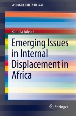 Emerging Issues in Internal Displacement in Africa - 9783030645618