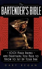The Bartender's Bible: 1001 Mixed Drinks and - 0061092207, paperback, Gary Regan