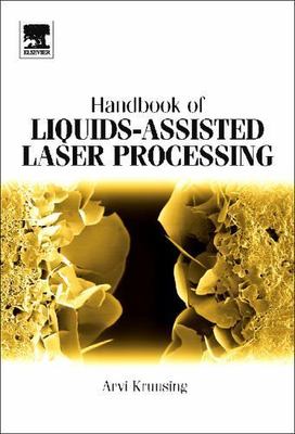 Handbook of Liquids-Assisted Laser Processing Kruusing Hardback Elsevier Science