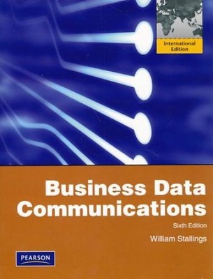 Business Data Communications. Sixth Edition. Stallings, William: