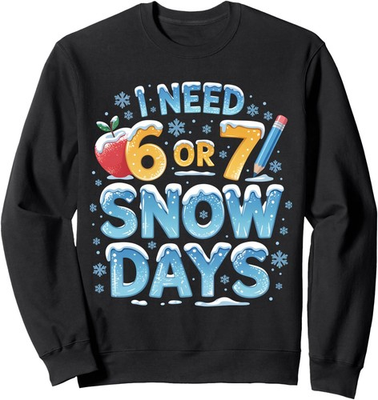 #ad I Need 67 Snow Days Funny Teacher Winter School Unisex Crewneck Sweatshirt $20.99