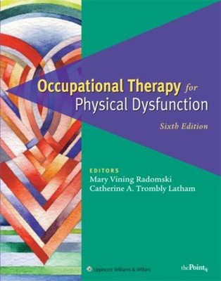 Occupational Therapy for Physical Dysfunction Hardcover