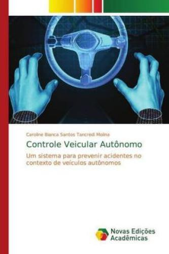 Thumbnail - Controle Veicular Autônomo Um Sistema Para Prevenir Acidentes No