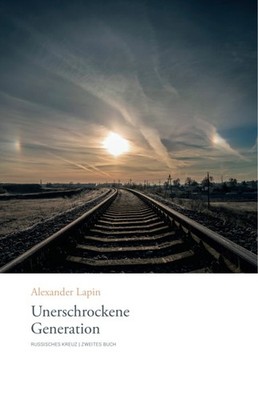 Unerschrockene Generation | Alexander Lapin | 2023 | deutsch