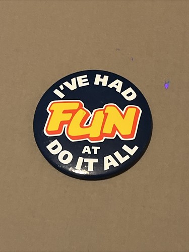 Vintage I've had Fun at Do It All Pin Anstecker Do it All DIY