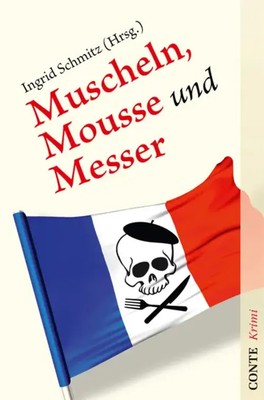 Muscheln, Mousse und Messer | Eine kulinarische Krimi-Anthologie | Bick (u. a.)