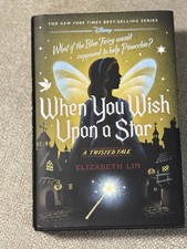 When You Wish Upon a Star A Twisted Tale By Elizabeth Lim Hardback