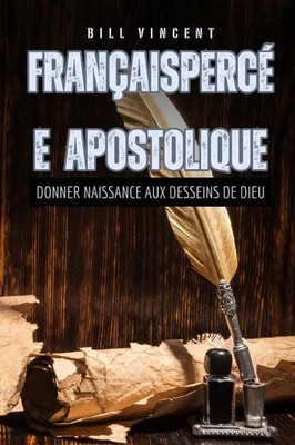 Bill Vincent | FrançaisPercée apostolique | Taschenbuch | Französisch (2024)