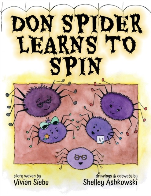Don Spider Learns to Spin by Vivian Siebu PAPERBACK 9781913653163