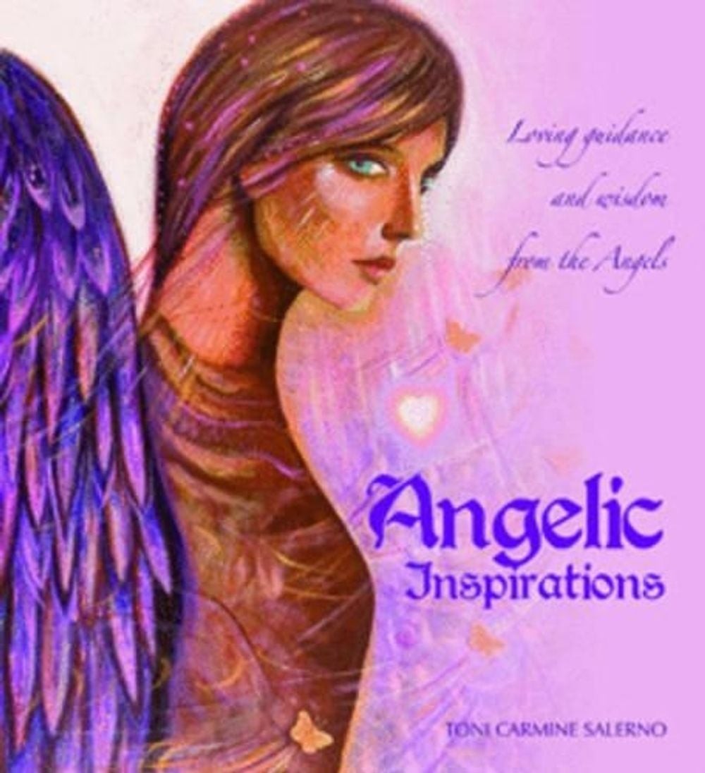 Angelic Inspirations: Loving Guidance and Wisdom from the Angels by ...