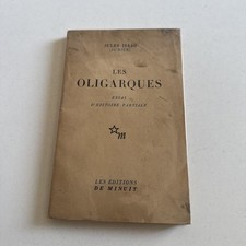 Les Oligarques : Essai D’histoire Partiale - Jules Isaac - 1946