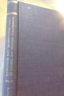 Mathematical Methods and Theory in Games, Programming and Economics Volume II Th