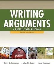 Writing Arguments: Concise Edition: A Rhetoric with Readings