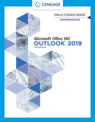 Shelly Cashman Series Microsoft Office 365  Outlook 2019 Comprehens - VERY GOOD