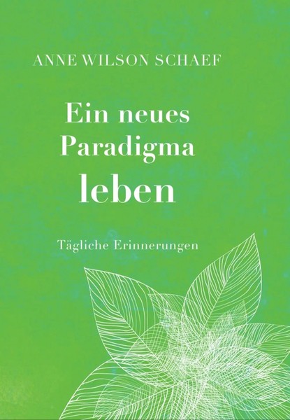 Ein Neues Paradigma Leben | Anne Wilson Schaef | TäGliche Erinnerungen | Buch-image