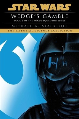 Michael A. Stackp Wedge's Gamble: Star Wars Legends (Rogue Squadr (Taschenbuch)