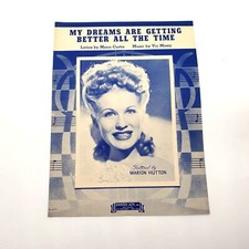 Vintage Sheet Music 1944 My Dreams Are Getting Better All The Time M Hutton