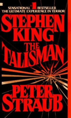 The Talisman Mass Market Paperbound Stephen, Straub, Peter King