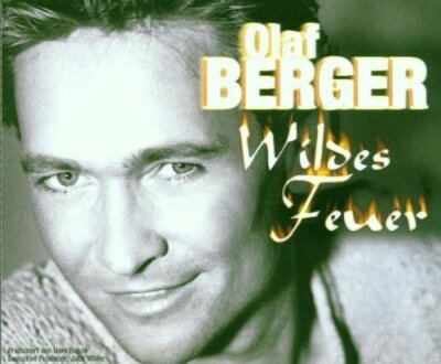 Olaf Berger - Single-CD - Wildes Feuer (2000)