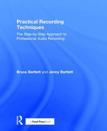 Practical Recording Techniques - 7th Edition