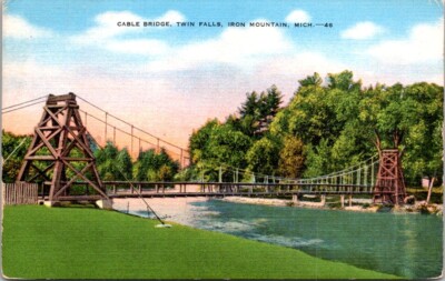 Vintage Postcard Cable Bridge Twin Falls Iron Mountain Michigan MI          S079