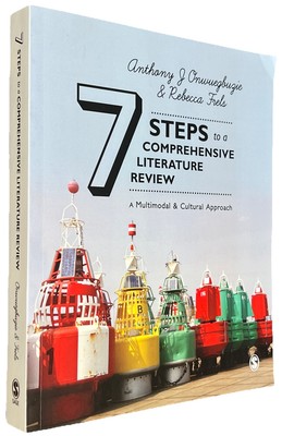Seven Steps to a Comprehensive Literature Review : A Multimodal and Cultural...