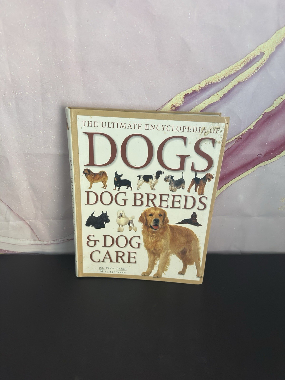 THE ULTIMATE ENCYCLOPEDIA OF DOGS DOG BREEDS AND DOG CARE BO